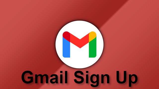 Gmail Sign Up