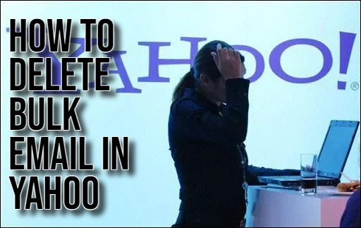 How To Delete Bulk Email in Yahoo