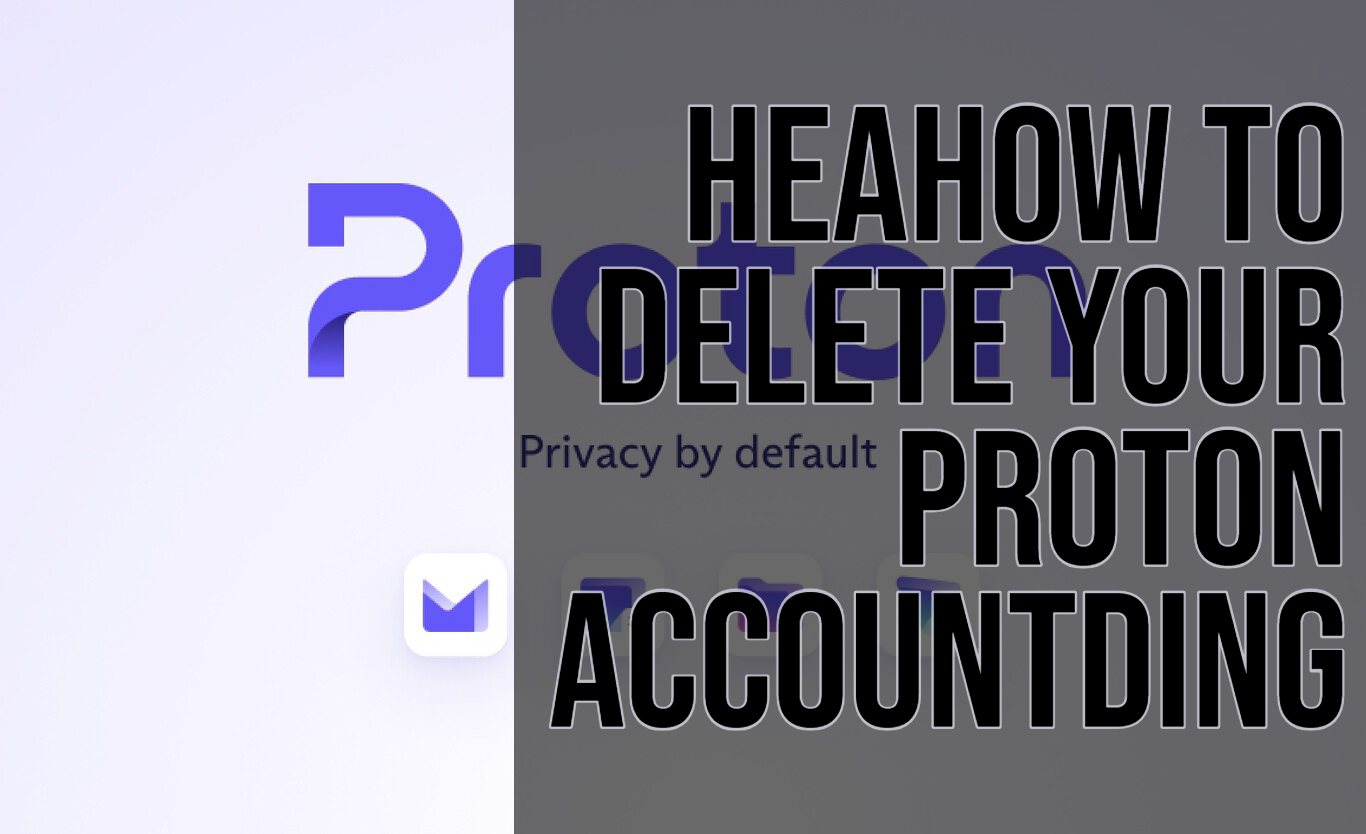 How To Delete Your Proton Account