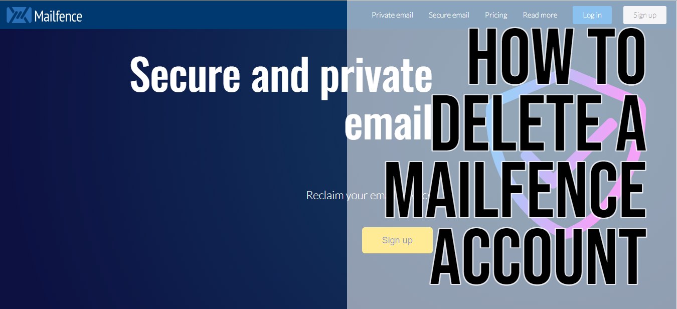 How To Delete a Mailfence Account