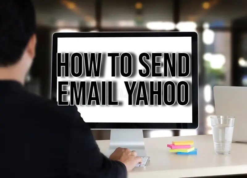 How To Send Email Yahoo