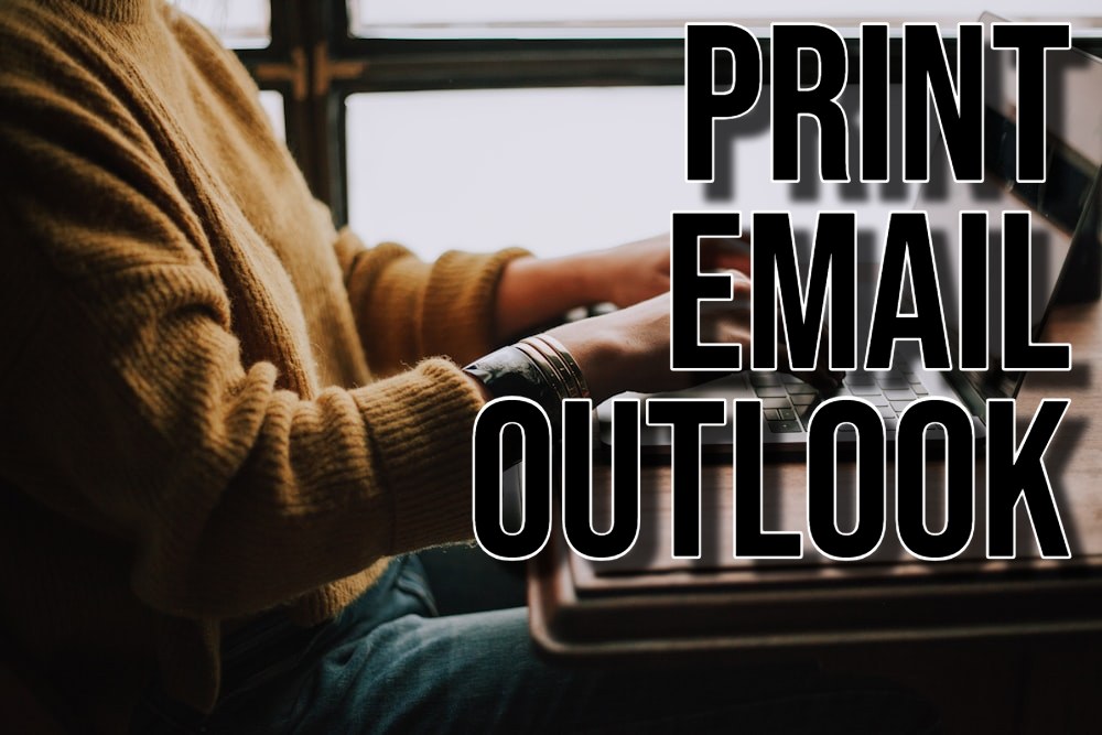 Print Email Outlook