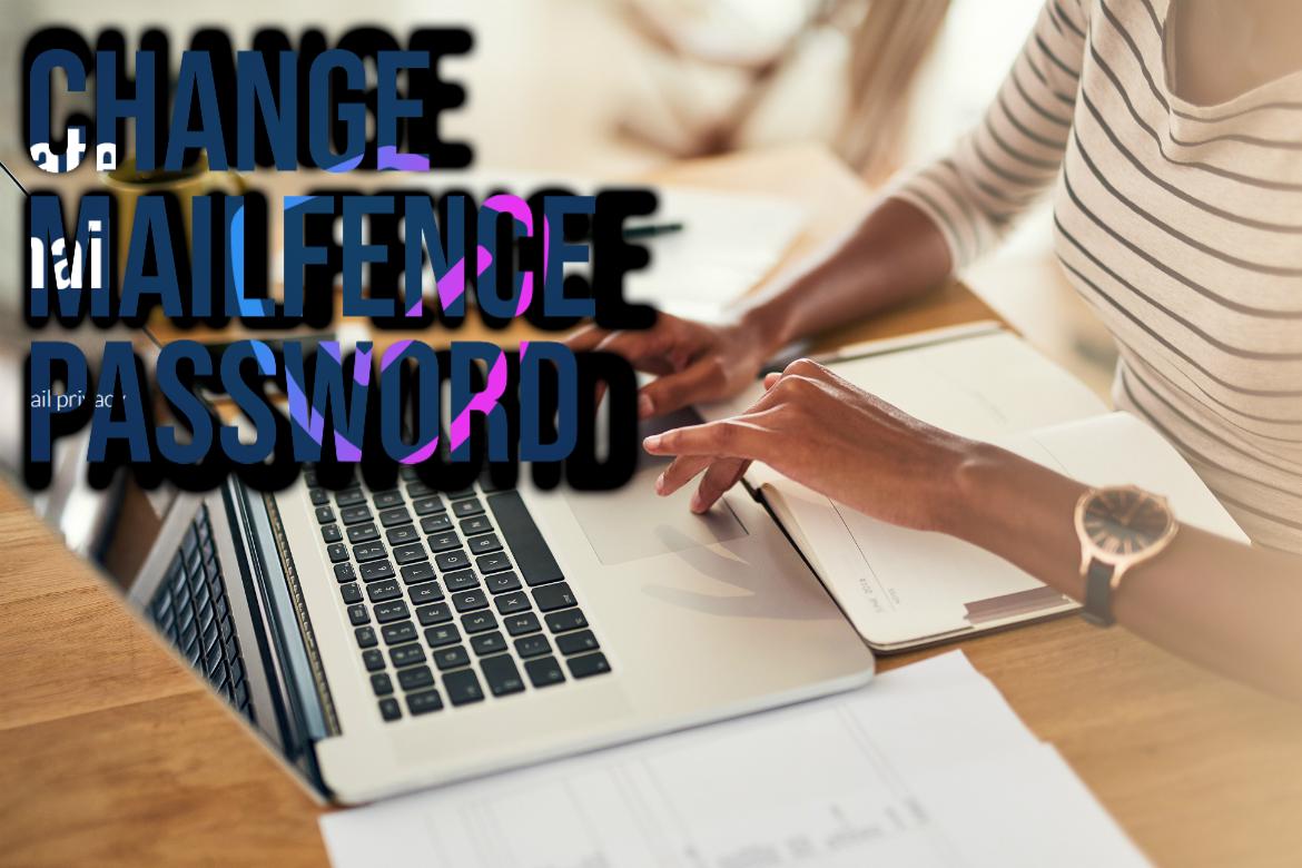 change mailfence password