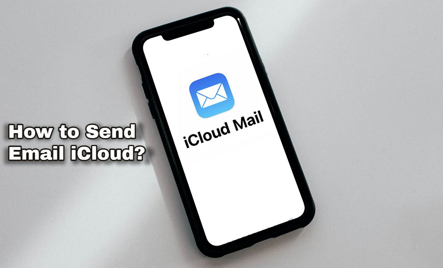 How to Send Email iCloud