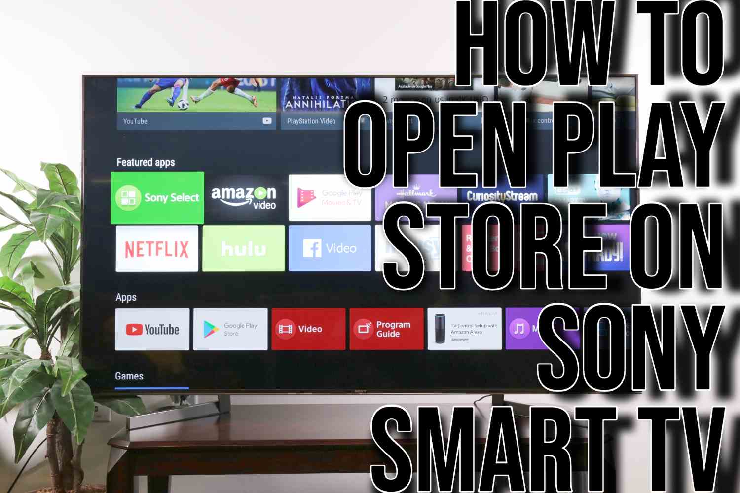 How to Open Play Store on Sony Smart TV