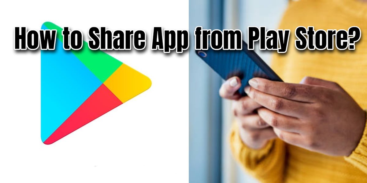 How to Share App from Play Store?